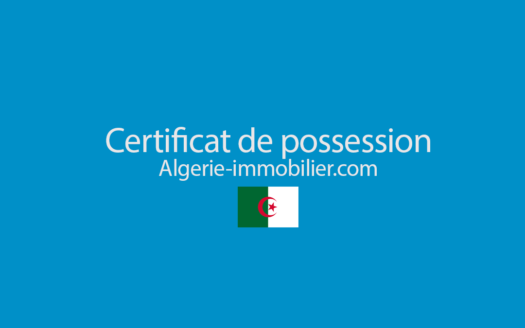 Certificat de possession en Algérie